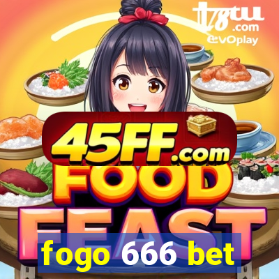 fogo 666 bet